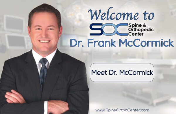 Spine & Orthopedic Center Welcomes Dr Frank McCormick, Orthopedic Surgeon